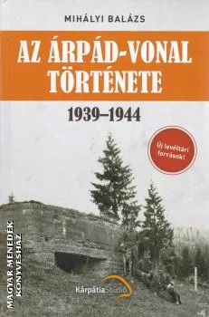 Az Árpád-vonal története (2020-as kiadás)