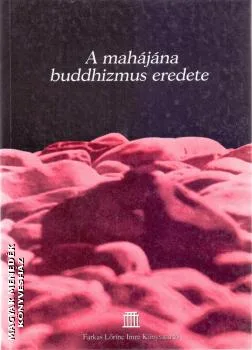 A mahájána buddhizmus eredete
