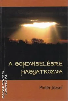 A gondviselésre hagyatkozva ANTIKVÁR