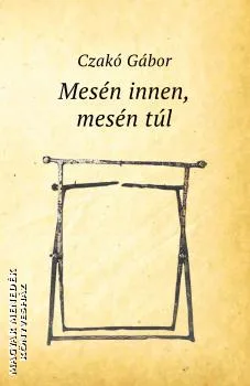 Mesén innen, mesén túl