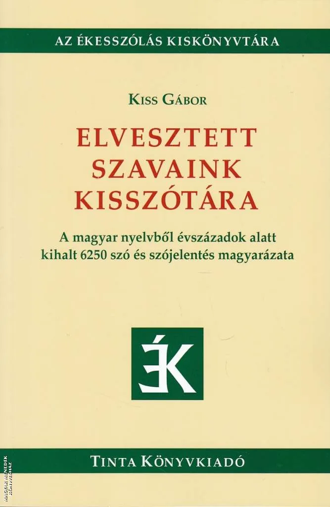 Elvesztett szavaink kisszótára