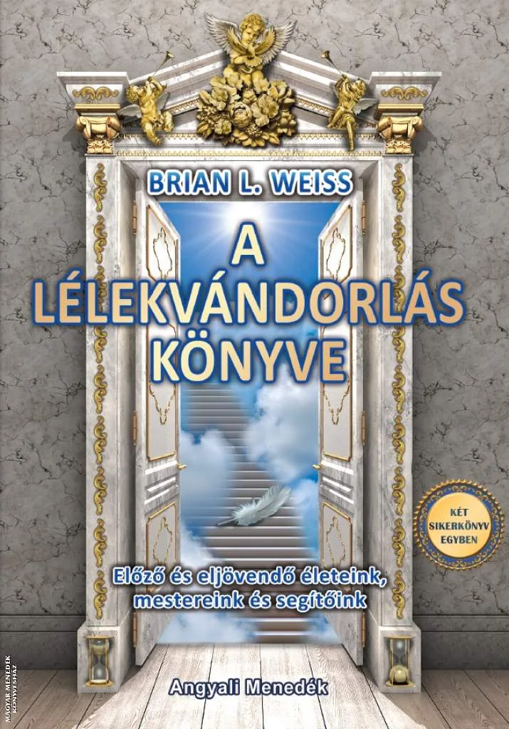 A lélekvándorlás könyve - 2 sikerkönyv egyben