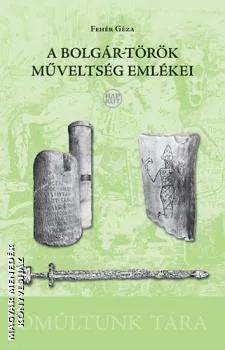 A bolgár-török műveltség emlékei