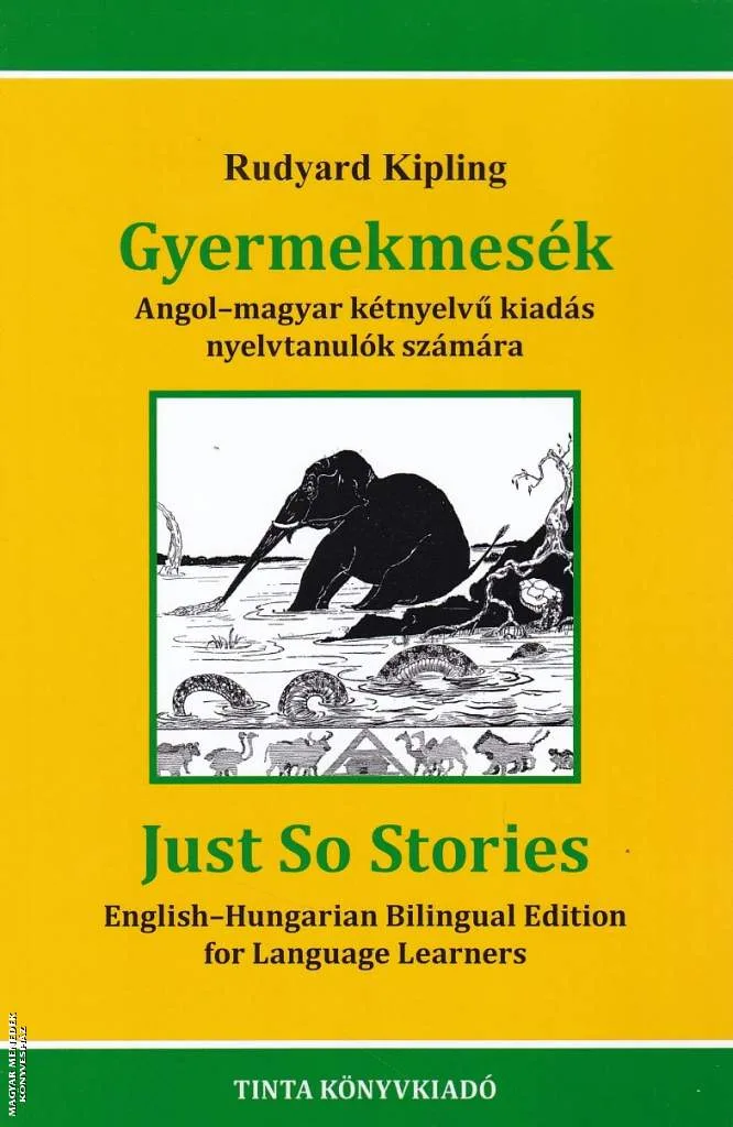 Gyermekmesék - Just So Stories