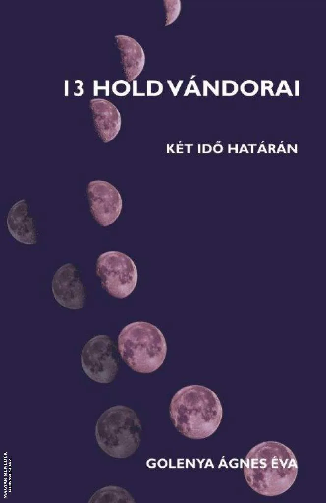 13 Hold vándorai