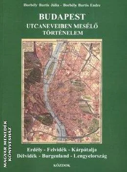 Budapest utcaneveiben mesélő történelem