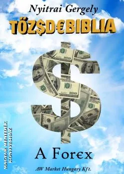 Tőzsdebiblia - A Forex