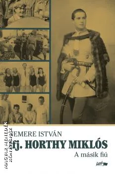 ifj. Horthy Miklós - A másik fiú