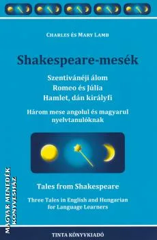 Shakespeare-mesék -  Szentivánéji álom, Rómeó és Júlia, Hamlet, dán királyfi