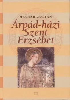 Árpád-házi Szent Erzsébet