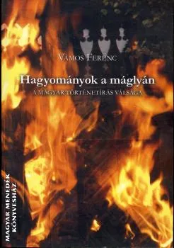 Hagyományok a máglyán