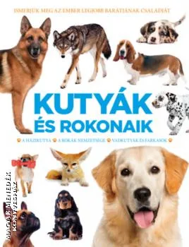 Kutyák és rokonaik