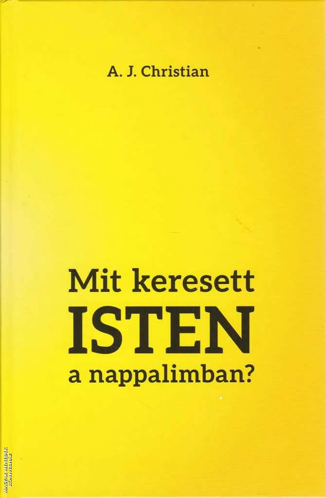 Mit keresett ISTEN a nappalimban?