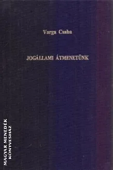 Jogállami átmenetünk
