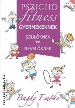 Pszichofitness gyermekeknek, szülőknek és nevelőknek