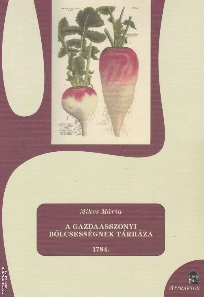 A gazdaasszonyi bölcsességeknek tárháza 1784.