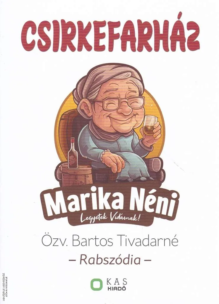 Csirkefarház - Rabszódia