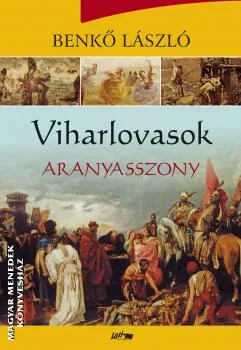 Viharlovasok - Aranyasszony