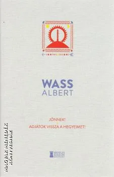 Jönnek! - Adjátok vissza a hegyeimet!