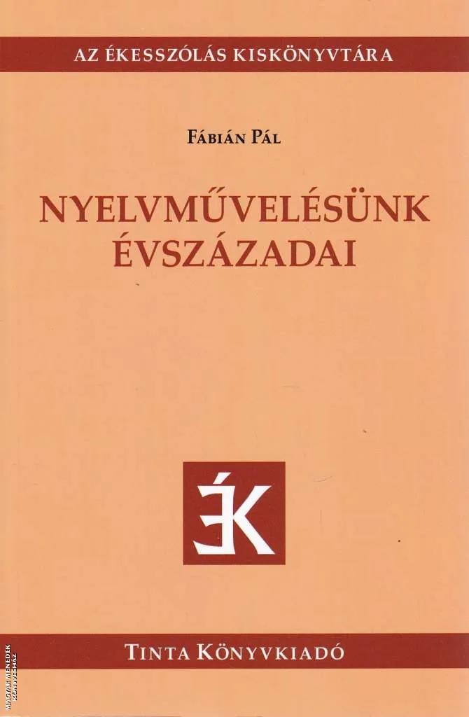 Nyelvművelésünk évszázadai