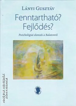 Fenntartható? Fejlődés?