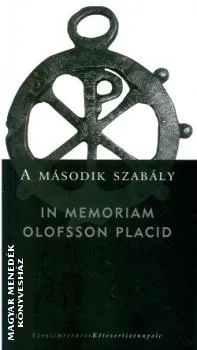 A második szabály - In memoriam Olofsson Placid
