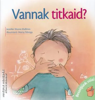 Vannak titkaid?