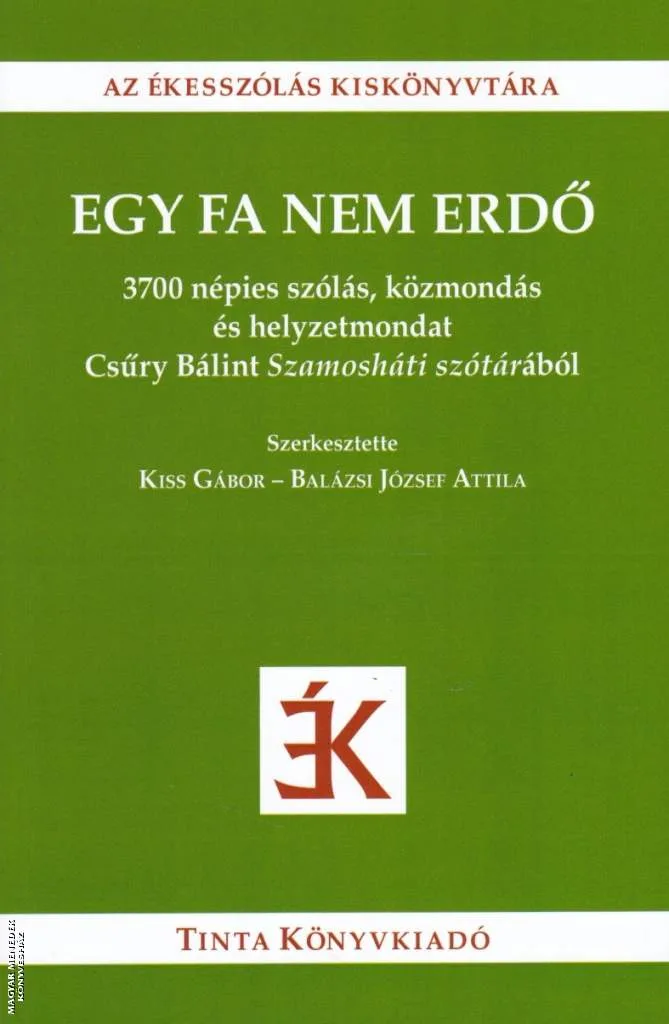 Egy fa nem erdő