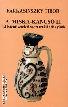 A Miska-kancsó II.