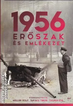 1956 - Erőszak és emlékezet