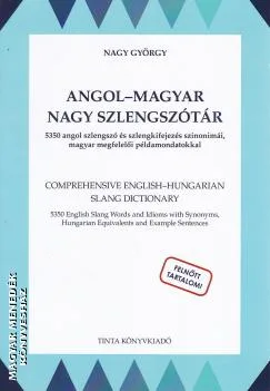 Angol-magyar nagy szlengszótár
