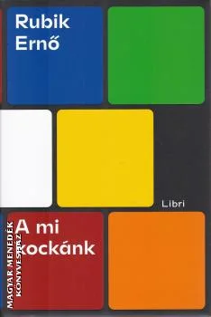 A mi kockánk
