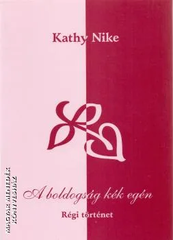 A boldogság kék egén