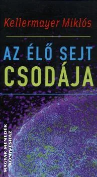 Az élő sejt csodája