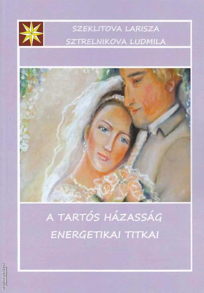 A tartós házasság energetikai titkai