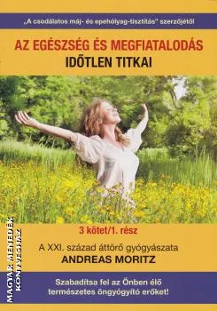 Az egészség és megfiatalodás időtlen titkai 1. rész.