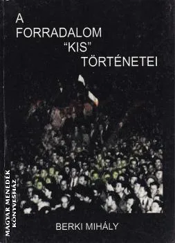 A forradalom kis történetei
