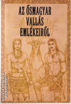 Az ősmagyar vallás emlékeiről