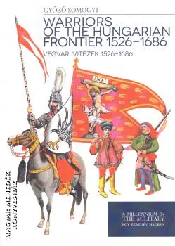 Végvári vitézek 1526-1686