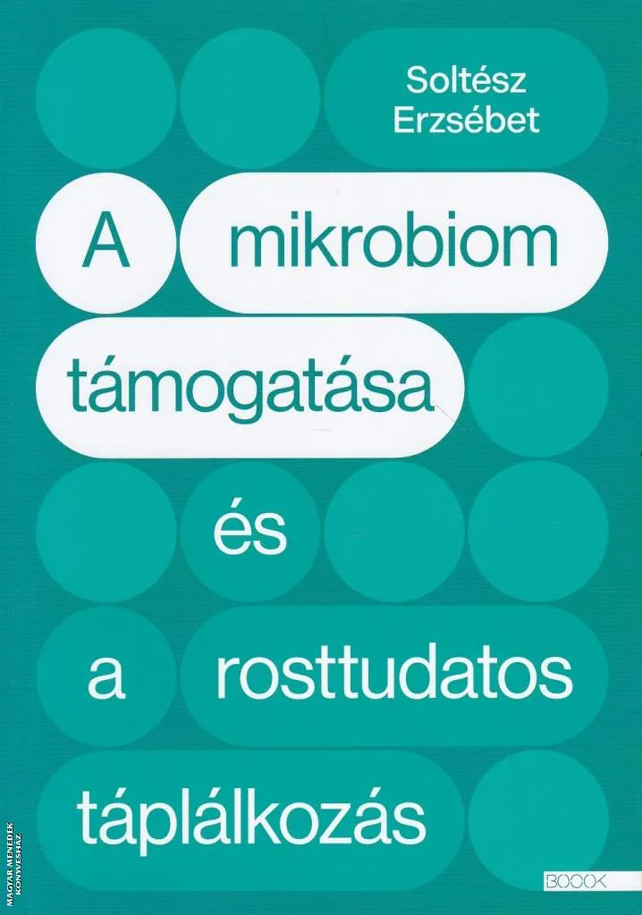 A mikrobiom támogatása és a rosttudatos táplálkozás