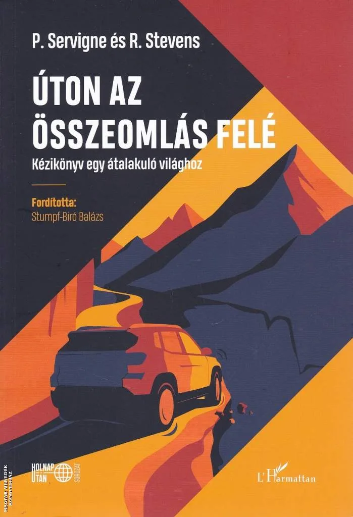 Úton az összeomlás felé