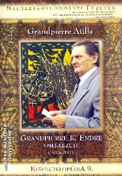 Grandpierre K. Endre EMLÉKEZETE