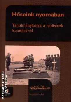 Hőseink nyomában