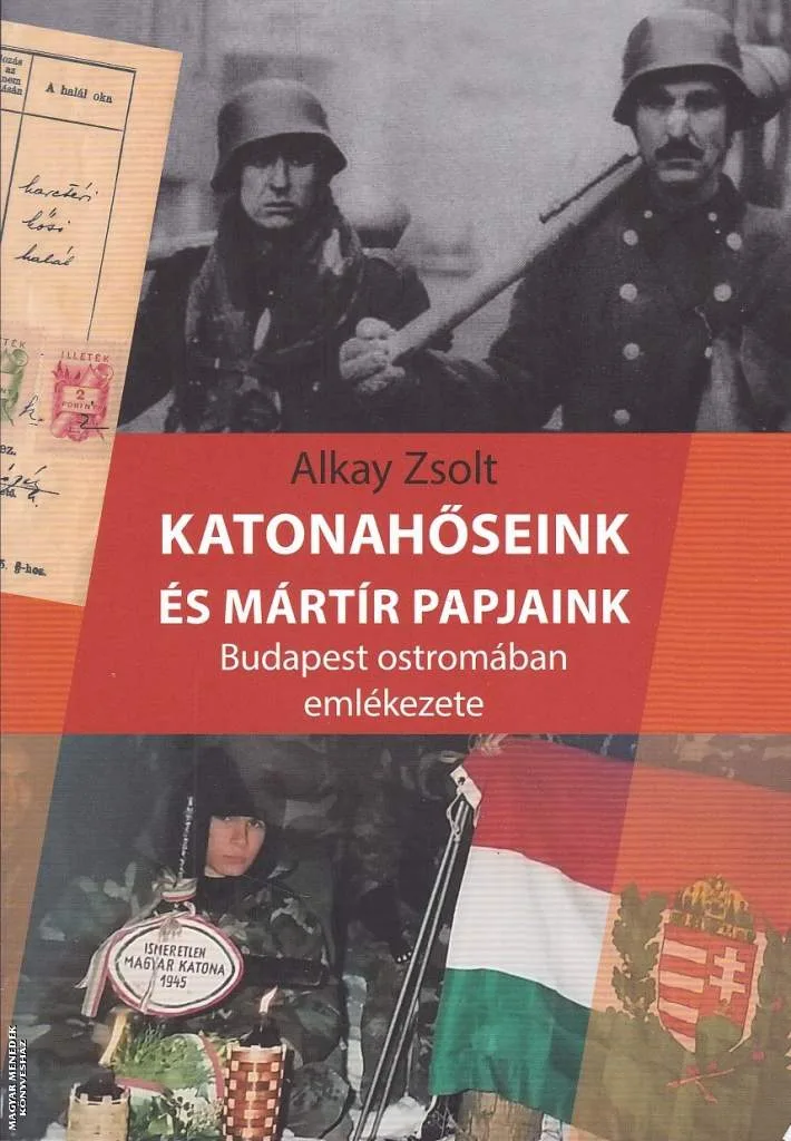 Katonahőseink és mártír papjaink