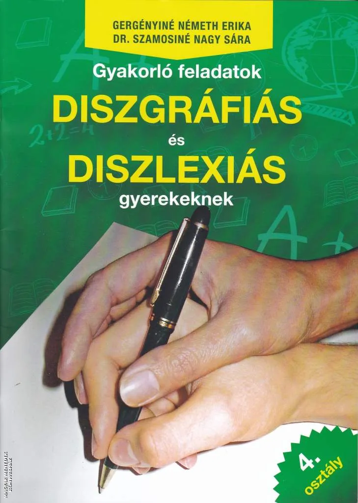 Gyakorló feladatok diszgráfiás és diszlexiás gyerekeknek 4. osztály