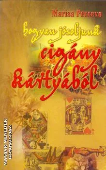 Hogyan jósoljunk cigány kártyából