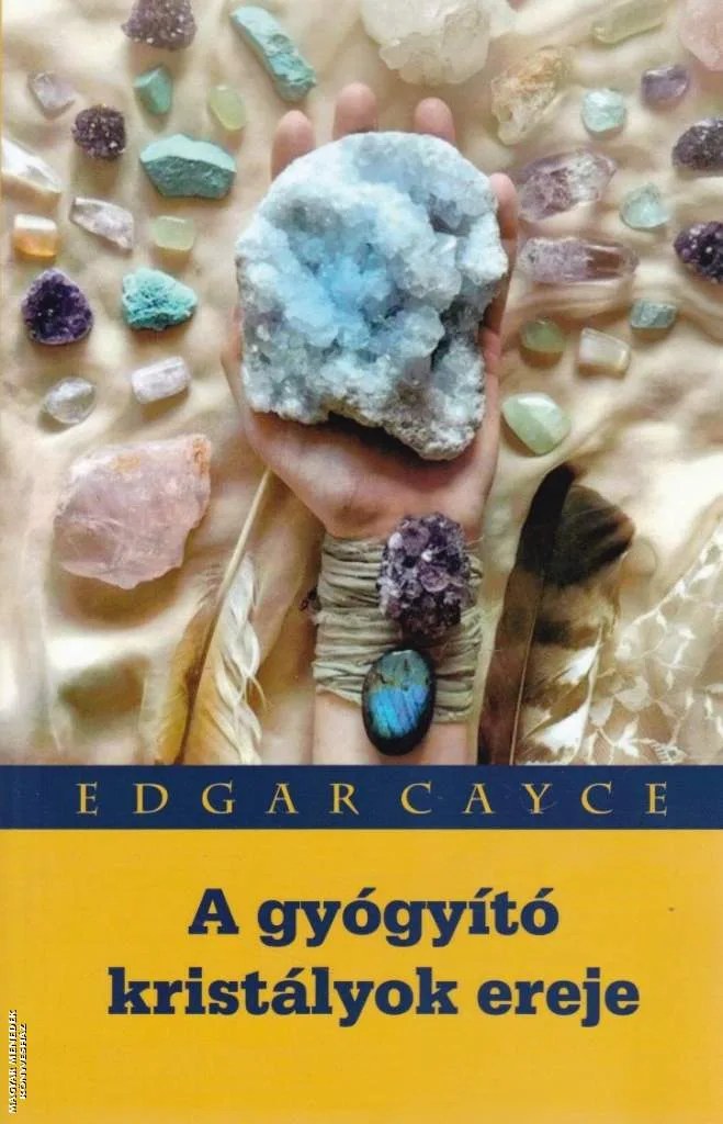 A gyógyító kristályok ereje