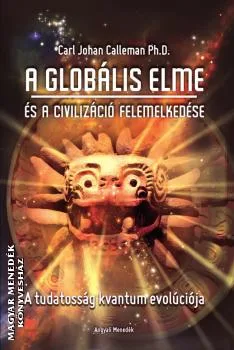 A Globális elme és a civilizáció felemelkedése