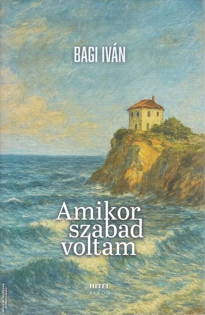 Amikor szabad voltam