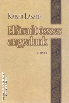 Elfáradt összes angyalunk